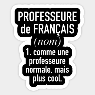 French Teacher (Female) - in French Language Sticker